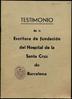“Testimonio de la Escritura de Fundación del Hospital de la Santa Cruz de Barcelona”